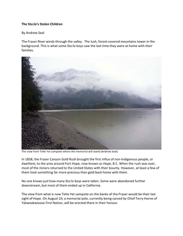 The Sto:Lo's Stolen Children by Andrew Seal the Fraser River Winds Through the Valley. the Lush, Forest-Covered Mountains T