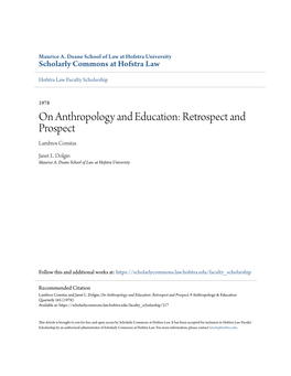 On Anthropology and Education: Retrospect and Prospect Lambros Comitas