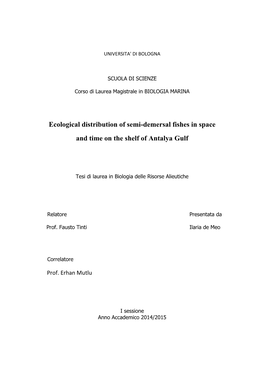 Ecological Distribution of Semi-Demersal Fishes in Space and Time on the Shelf of Antalya Gulf