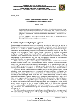 Fromm's Approach to Psychoanalytic Theory and Its Relevance for Therapeutic Work Rainer Funk 1. Fromm's Analytic Social Psycholo