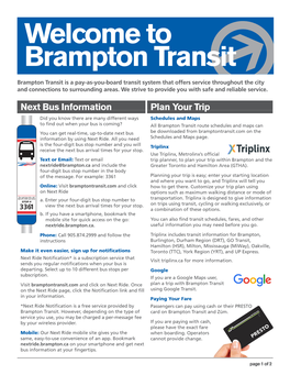 Brampton Transit Is a Pay-As-You-Board Transit System That Offers Service Throughout the City and Connections to Surrounding Areas