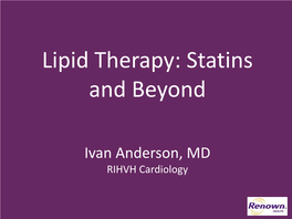 Lipid Therapy: Statins and Beyond