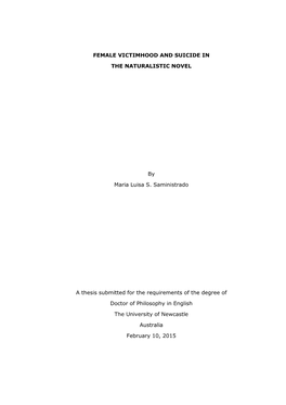 FEMALE VICTIMHOOD and SUICIDE in the NATURALISTIC NOVEL by Maria Luisa S. Saministrado a Thesis Submitted for the Requirements