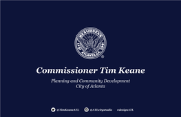 Commissioner Tim Keane Planning and Community Development City of Atlanta