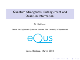 Quantum Strangeness, Entanglement and Quantum Information