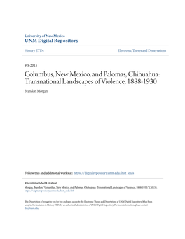Columbus, New Mexico, and Palomas, Chihuahua: Transnational Landscapes of Violence, 1888-1930 Brandon Morgan