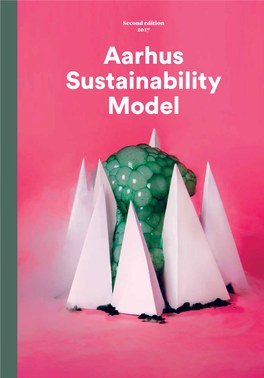Aarhus Sustainability Model 2 Introduktion Til Model Og Hvorfor Aarhus Sustainability Model Worldperfect