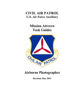 CIVIL AIR PATROL Mission Aircrew Task Guides Airborne Photographer