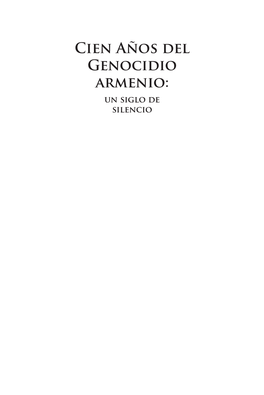 Cien Años Del Genocidio Armenio.Indb
