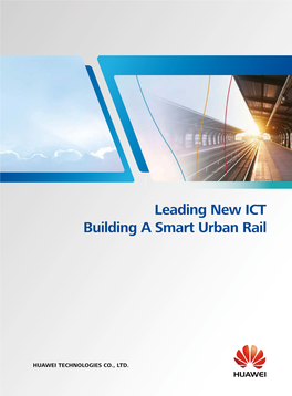 Leading New ICT Building a Smart Urban Rail