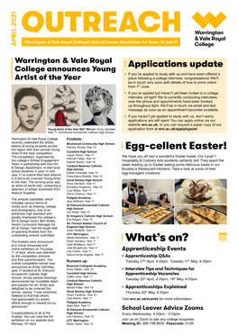 OUTREACH Warrington & Vale Royal College’S School Leaver Newsletter for Years 10 and 11 APRIL 2021 APRIL