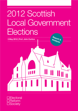 2012 Scottish Local Government Elections Report & 3 May 2012 | Prof