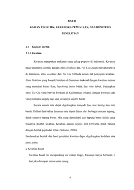 6 BAB II KAJIAN TEORITIK, KERANGKA PEMIKIRAN, DAN HIPOTESIS PENELITIAN 2.1 Kajianteoritik . 2.1.1 Kwetiau Kwetiau Merupakan Maka