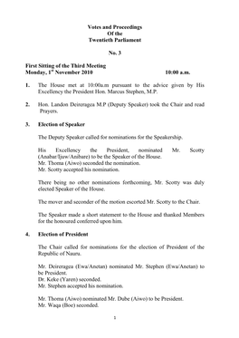 Votes and Proceedings of the Twentieth Parliament No. 3 First Sitting of the Third Meeting Monday, 1 November 2010 10:00 A.M. 1