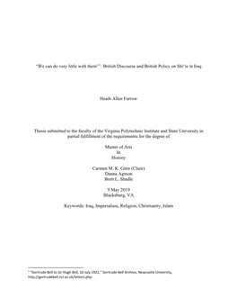 “We Can Do Very Little with Them”1: British Discourse and British Policy on Shi'is in Iraq Heath Allen Furrow Thesis Submi