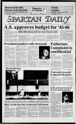 A.S. Approves Budget For' 85-86 by Mariann Hansen the Board Had to Make Cuts in Other Daily Staff Writer Areas in Order to Fund the RAFI Groups