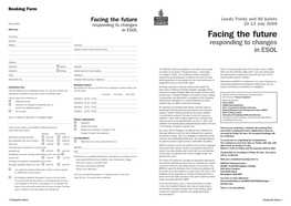 Facing the Future Leeds Trinity and All Saints Please PRINT Responding to Changes 10-12 July 2009 About You in ESOL First Name Facing the Future Surname