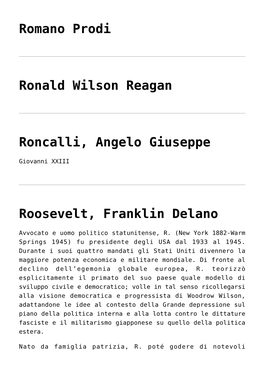 Romano Prodi,Ronald Wilson Reagan,Roncalli, Angelo Giuseppe