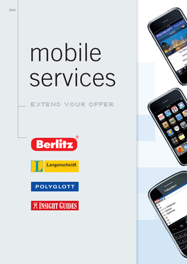 EXTEND YOUR OFFER MOBILE SERVICES 2010 Content