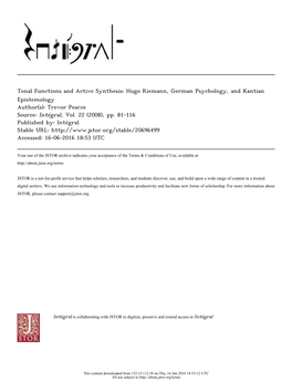 Tonal Functions and Active Synthesis: Hugo Riemann, German Psychology, and Kantian Epistemology Author(S): Trevor Pearce Source: Intégral, Vol