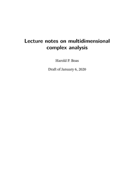 Lecture Notes on Multidimensional Complex Analysis