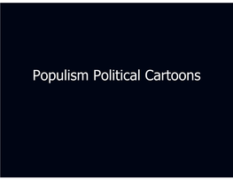 Populism Political Cartoons Populists' Major Complaint Was That Politicians and Wall Street Held the 