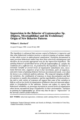 Imprecision in the Behavior of Leptomorphus Sp