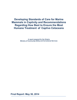 Developing Standards of Care for Marine Mammals in Captivity and Recommendations Regarding How Best to Ensure the Most Humane Treatment of Captive Cetaceans