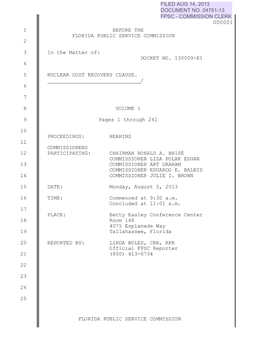 FLORIDA PUBLIC SERVICE COMMISSION BEFORE the FLORIDA PUBLIC SERVICE COMMISSION in the Matter Of: DOCKET NO. 130009-EI NUCLEAR C