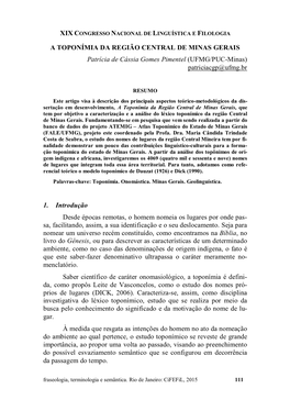 A TOPONÍMIA DA REGIÃO CENTRAL DE MINAS GERAIS Patrícia De Cássia Gomes Pimentel (UFMG/PUC-Minas) Patriciacgp@Ufmg.Br