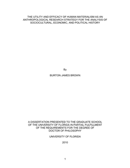 The Utility and Efficacy of Human Materialism As an Anthropological Research Strategy for the Analysis of Sociocultural, Economic, and Political History