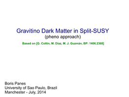 Gravitino Dark Matter in Split-SUSY (Pheno Approach) Based on [G