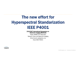 The New Effort for Hyperspectral Standarization IEEE P4001