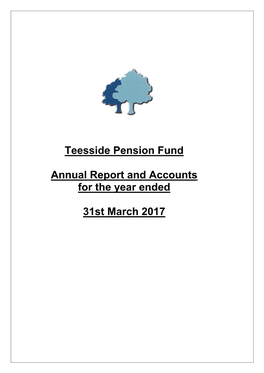 Teesside Pension Fund Annual Report and Accounts for the Year Ended 31 March 2017