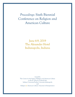 Proceedings: Sixth Biennial Conference on Religion and American Culture