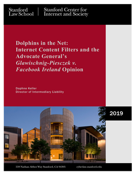 Dolphins in the Net: Internet Content Filters and the Advocate General’S Glawischnig-Piesczek V