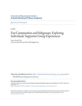 Fan Communities and Subgroups: Exploring Individuals' Supporter Group Experiences Bruce David Tyler University of Massachusetts Amherst, Bdt513@Gmail.Com