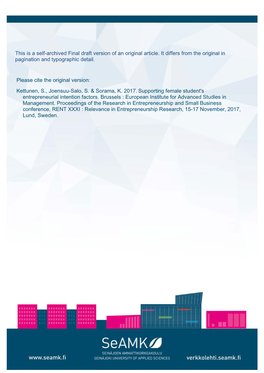 Kettunen, S., Joensuu-Salo, S. & Sorama, K. 2017. Supporting Female Student's Entrepreneur