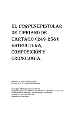 El Corpus Epistolar De Cipriano De Cartago (249-258): Estructura, Composición Y Cronología