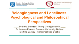 Belongingness and Loneliness: Psychological and Philosophical Perspectives