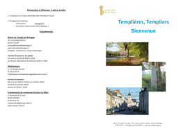 Templières, Templiers Bienvenue