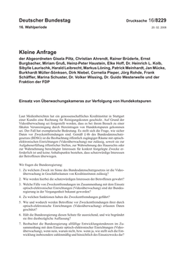 Kleine Anfrage Der Abgeordneten Gisela Piltz, Christian Ahrendt, Rainer Brüderle, Ernst Burgbacher, Miriam Gruß, Heinz-Peter Haustein, Elke Hoff, Dr