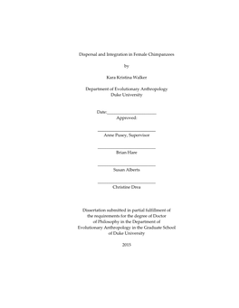 Dispersal and Integration in Female Chimpanzees by Kara Kristina Walker Department of Evolutionary Anthropology Duke University