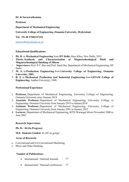 Dr. K Saraswathamma Professor Department of Mechanical Engineering University College of Engineering, Osmania University, Hyderabad