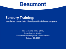 Sensory Training: Translating Research to Clinical Practice & Home Program