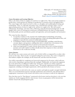 Introduction to Ethics Summer 2019 Instructor: Lauren Lyons Office Hours (Online): by Appointment Email: Ethics107.Summer2019@Gmail.Com