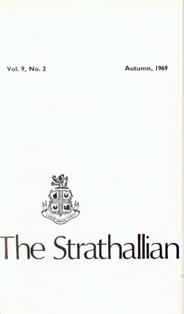 The Strathallian the STRATHALLIAN the MAGAZINE of STRATHALLAN SCHOOL PERTHSHIRE