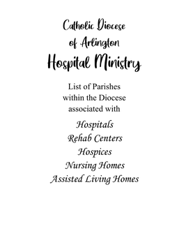 Hospitals Rehab Centers Hospices Nursing Homes Assisted Living Homes