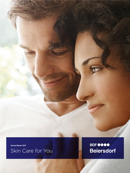 Annual Report 2011 Skin Care for You Annual Report 2011 Report Annual Beiersdorf 2011