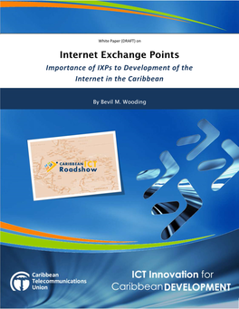 Importance of Ixps to Development of the Internet in the Caribbean White